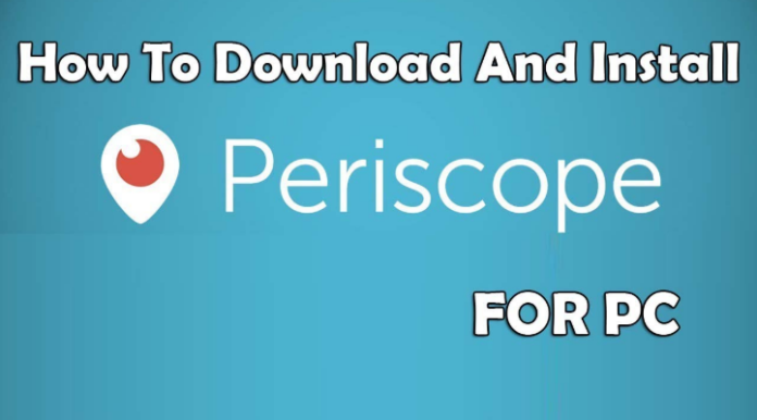 Periscope for PC