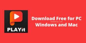 PLAYit for PC Windows 7/8/10 Mac Download Free