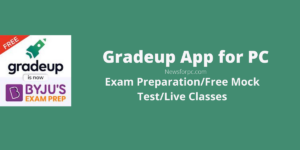 Gradeup App for PC - Exam Preparation/Free Mock Test/Live Classes