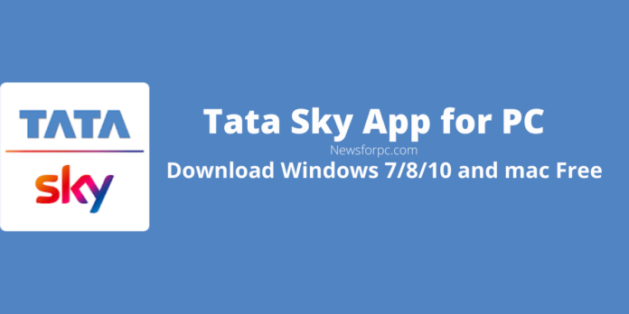 Tata Sky App for PC Tata Sky App for PC