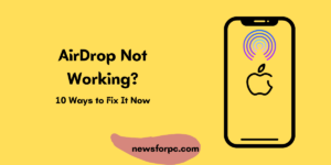 AirDrop Not Working on iPhone - 8 Way to Fix issue